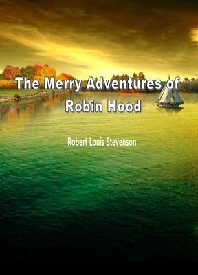 The Merry Adventures of Robin Hood
