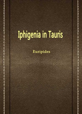 IPHIGENIA IN TAURIS