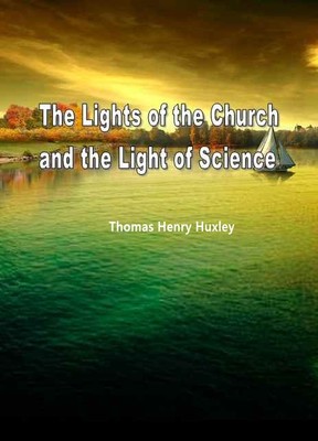 The Lights of the Church and the Light of Science