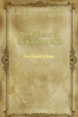 The Professor at the Breakfast Table