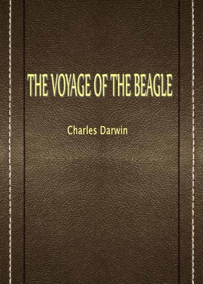 THE VOYAGE OF THE BEAGLE