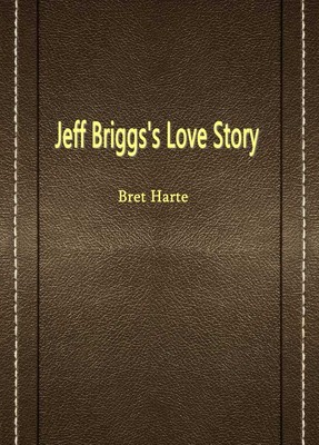 Jeff Briggs’s Love Story