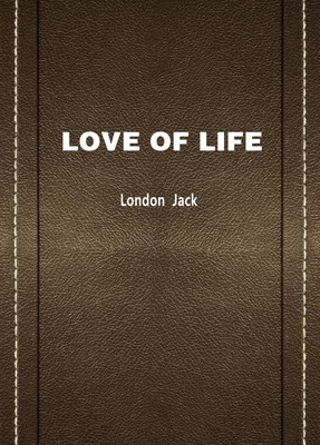 LOVE OF LIFE