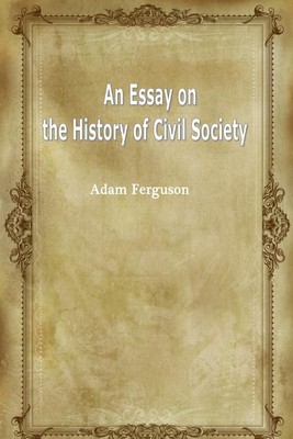 An Essay on the History of Civil Society