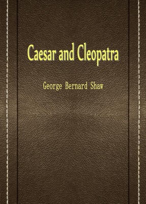Caesar and Cleopatra