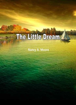 The Little Dream An Allegory in six scenes