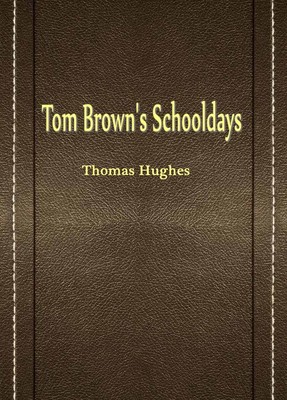 Tom Brown’s Schooldays