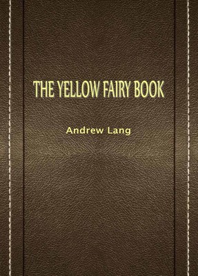 THE YELLOW FAIRY BOOK