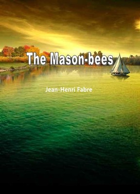 The Mason-bees