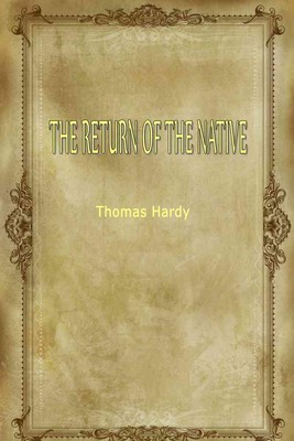 THE RETURN OF THE NATIVE