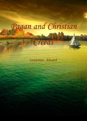 Pagan and Christian Creeds