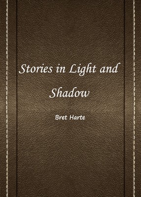 Stories in Light and Shadow