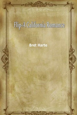 Flip： A California Romance