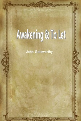 Awakening and To Let