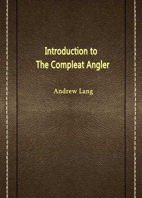 Introduction to The Compleat Angler
