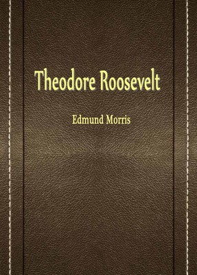Theodore Roosevelt