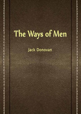 The Ways of Men