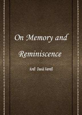 On Memory and Reminiscence