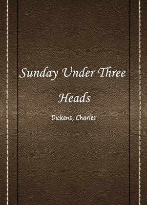 Sunday Under Three Heads